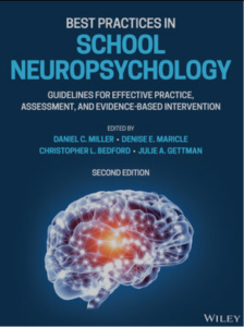 Best Practices in School Neuropsychology: Guidelines for Effective Practice, Assessment, and Evidence-Based Intervention